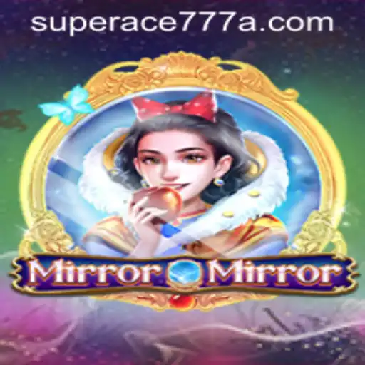 Discovering MirrorMirror: The Ultimate Gaming Experience with SUPERACE777